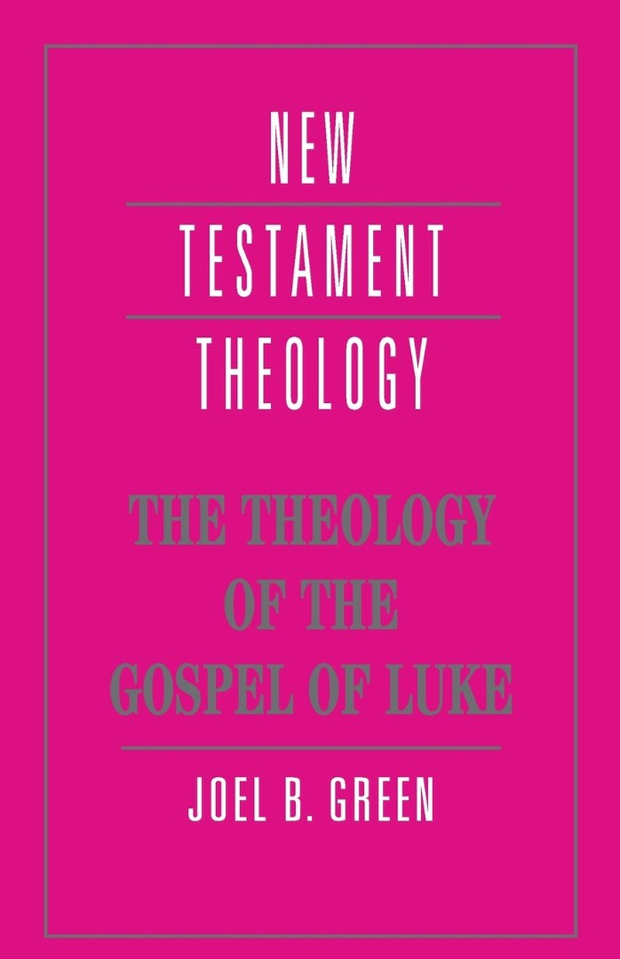 The Theology Of The Gospel Of Luke