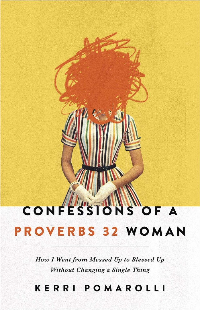 Confessions of a Proverbs 32 Woman