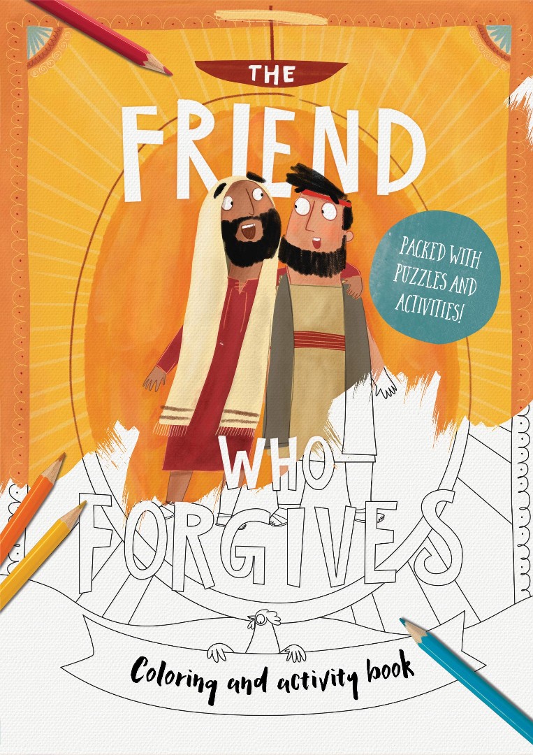 The Friend Who Forgives Colouring And Activity Book