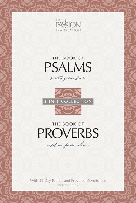 Passion Translation: Psalms & Proverbs (2nd Edition)