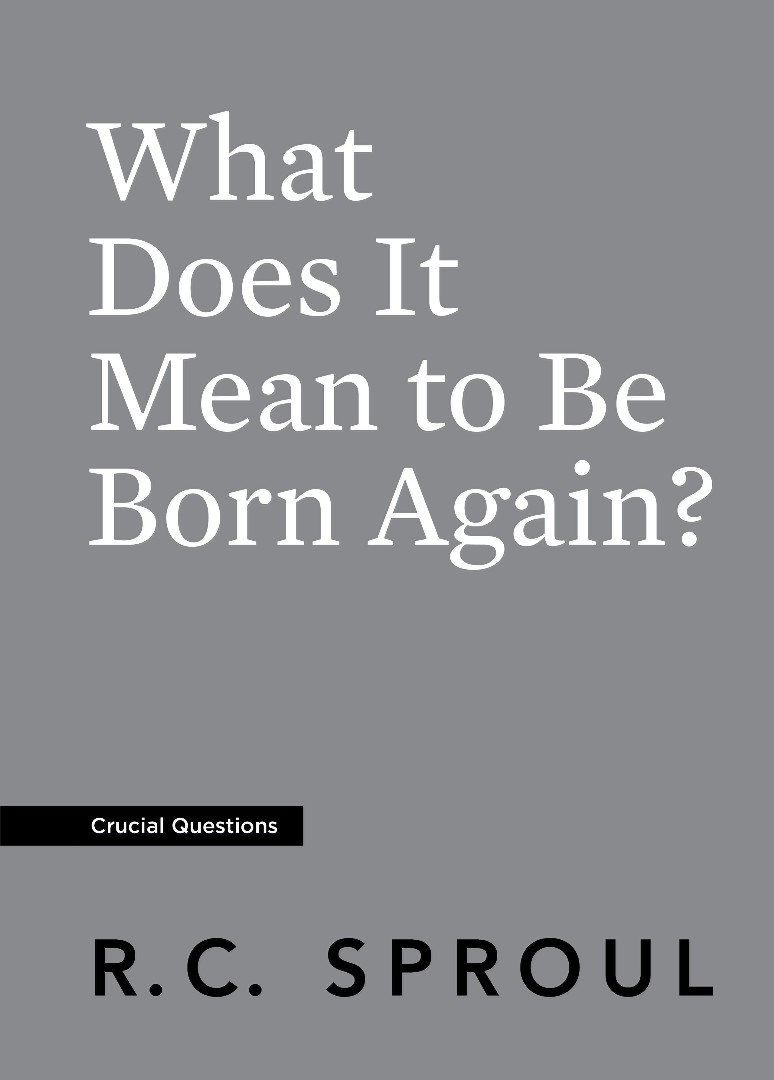 What Does It Mean to Be Born Again?