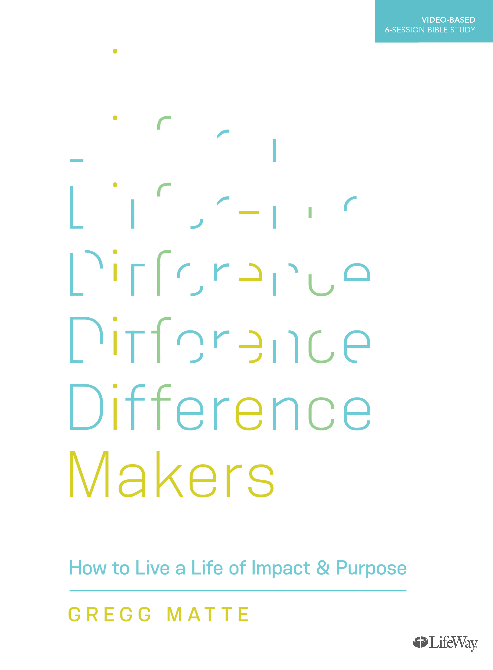 Difference Makers Bible Study Book