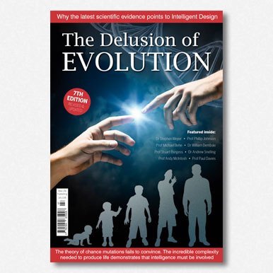 The Delusion of Evolution 7th Edition
