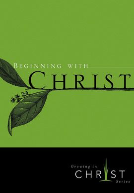 Beginning With Christ
