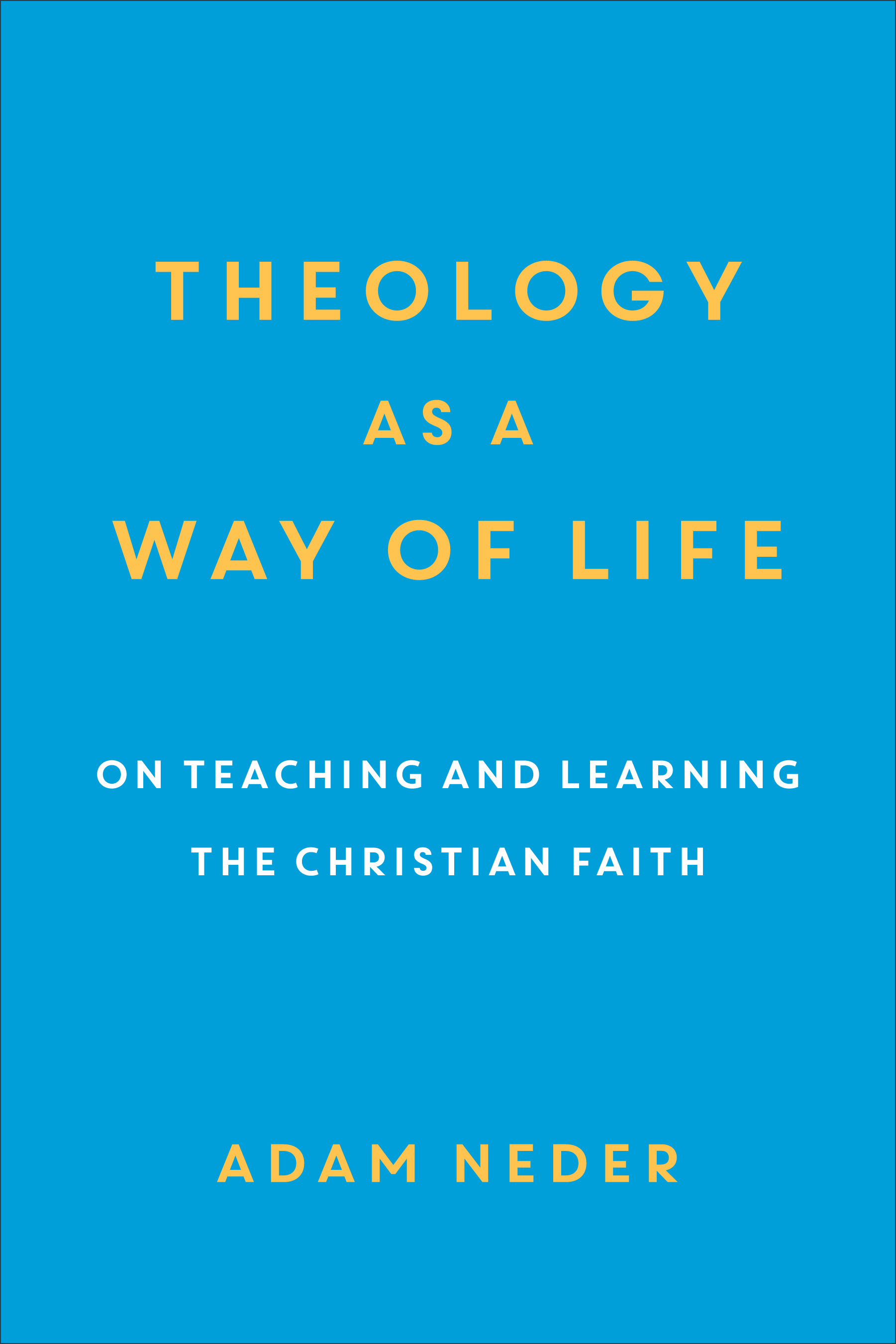 Theology as a Way of Life
