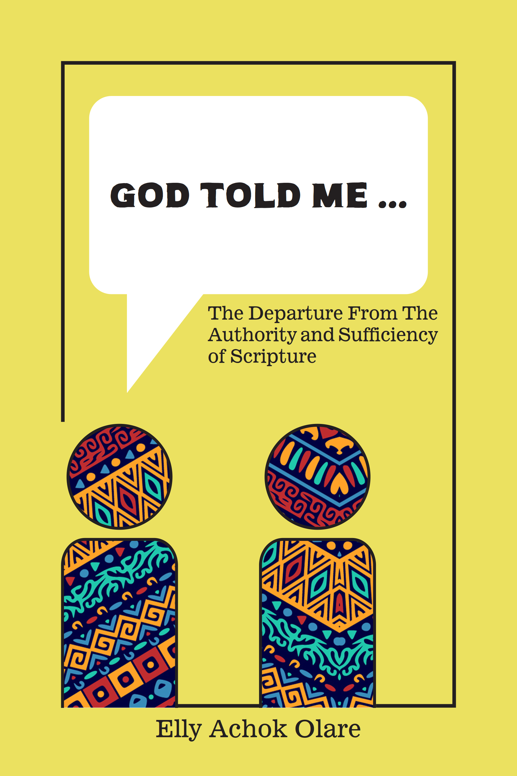 "God Told Me..."