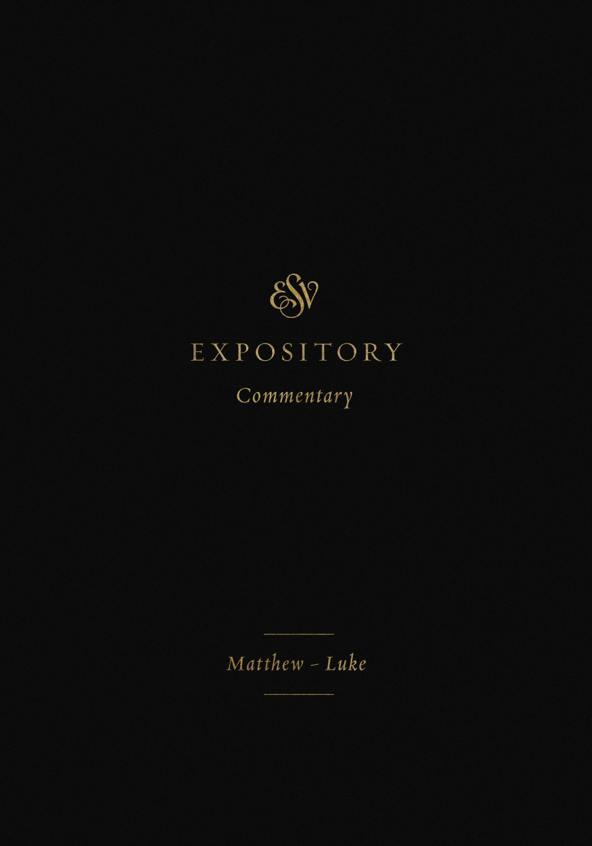 ESV Expository Commentary