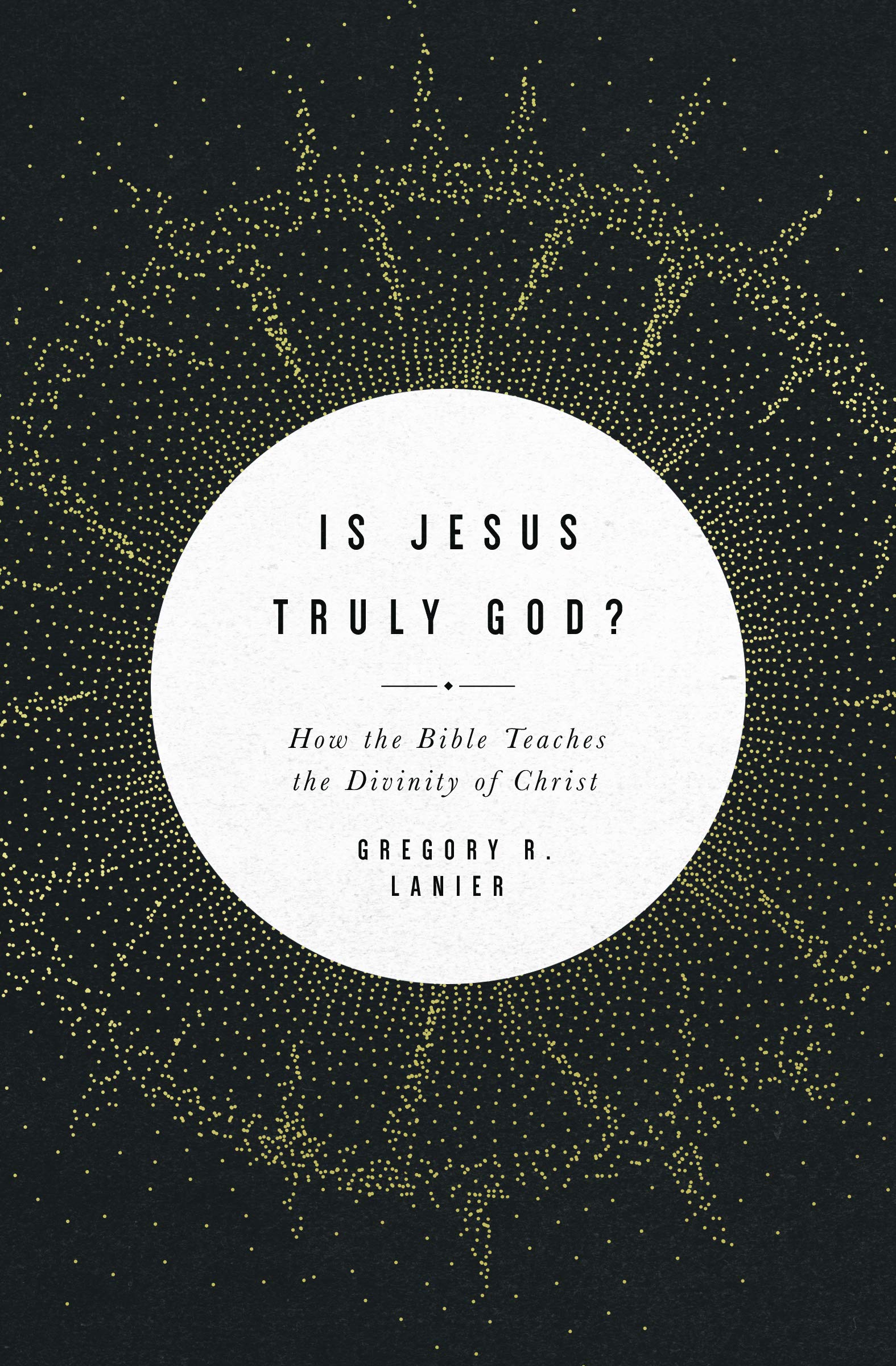 Is Jesus Truly God?