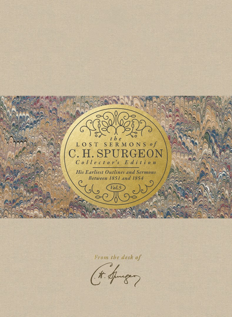 The Lost Sermons of C. H. Spurgeon Volume V