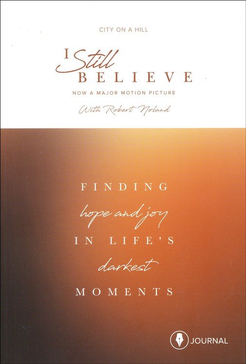 I Still Believe Journal