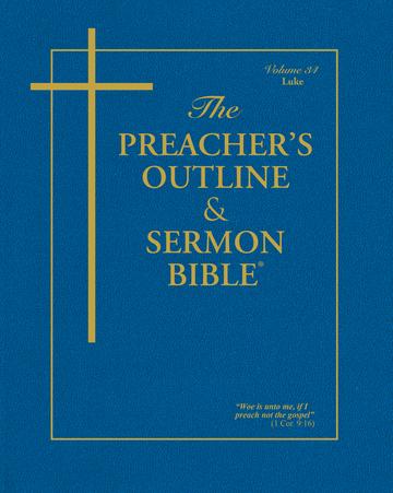 KJV Preacher's Outline & Sermon Bible: Luke
