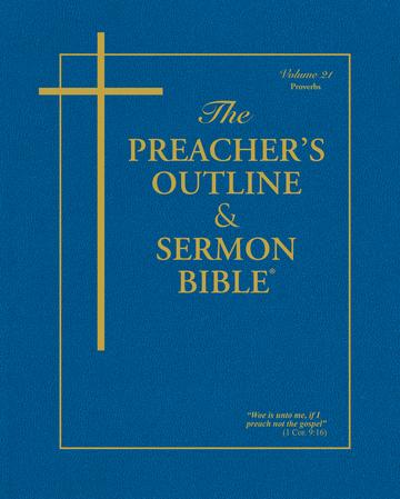 KJV Preacher's Outline & Sermon Bible: Proverbs
