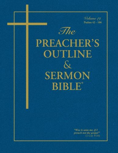 KJV Preacher's Outline & Sermon Bible: Psalms 42-106