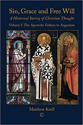 Sin, Grace and Free Will Volume 1