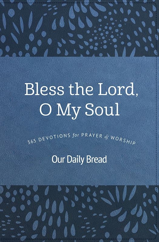 Bless the Lord, O My Soul