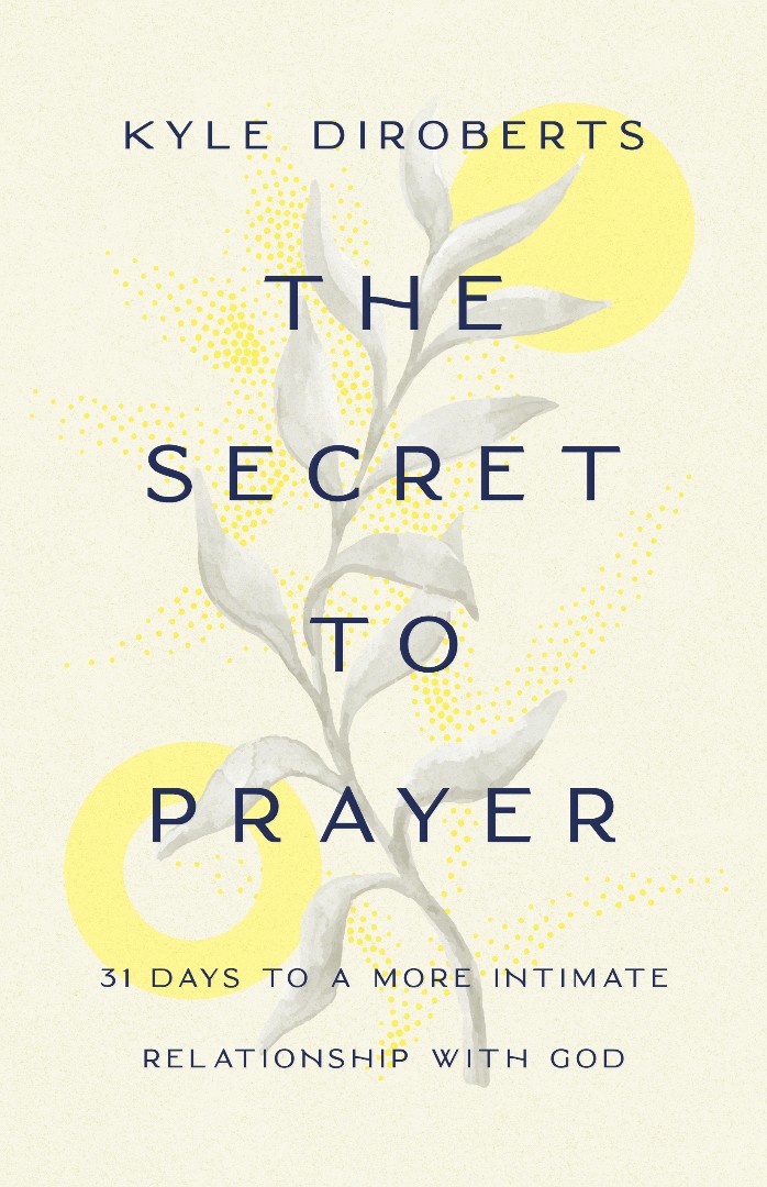 The Secret to Prayer