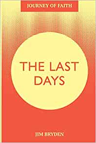 Journey of Faith: The Last Days