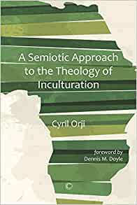 Semiotic Approach to the Theology of Inculturation