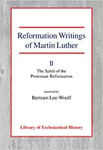 Reformation Writings of Martin Luther Vol 2 PB