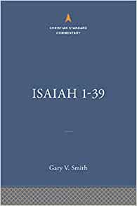 Isaiah 1-39: The Christian Standard Commentary
