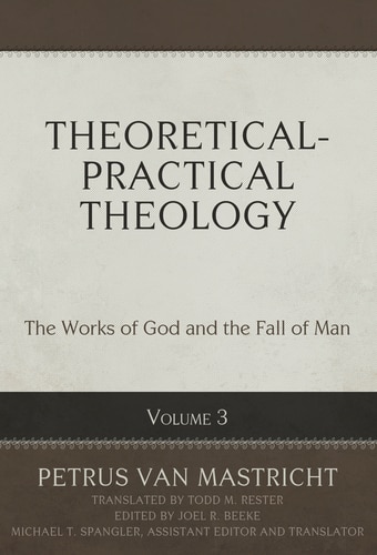 Theoretical-Practical Theology, Volume 3
