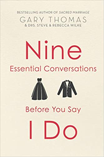 Nine Essential Conversations Before You Say I Do
