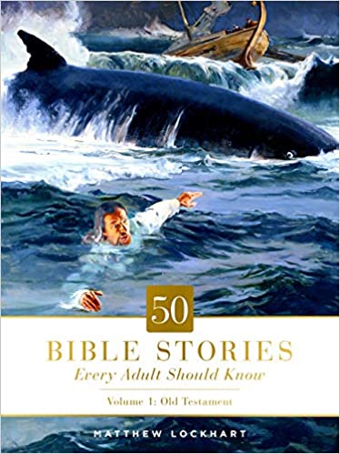 50 Bible Stories Every Adult Should Know