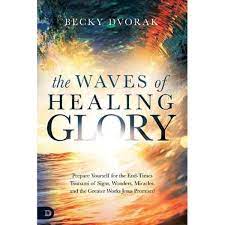 The Waves of Healing Glory