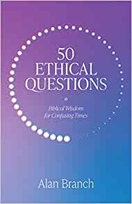 50 Ethical Questions