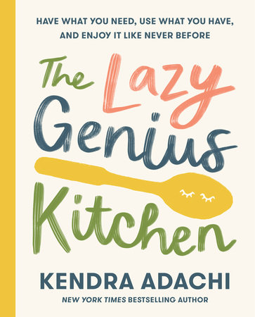 The Lazy Genius Kitchen