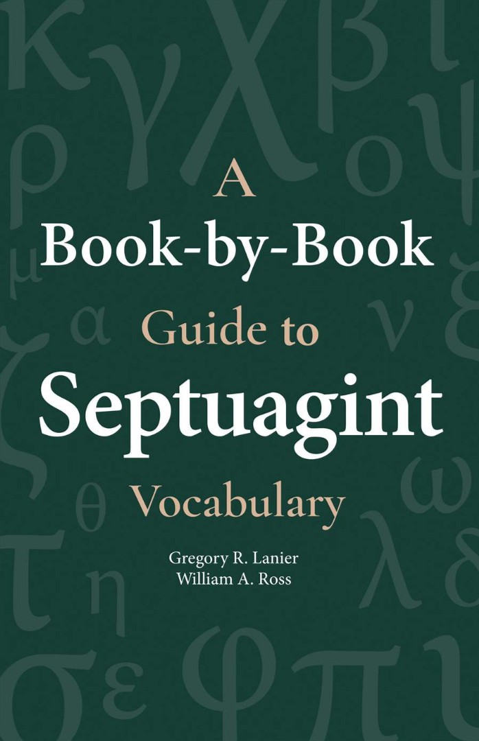 Book-By-Book Guide to Septuagint Vocabulary, A