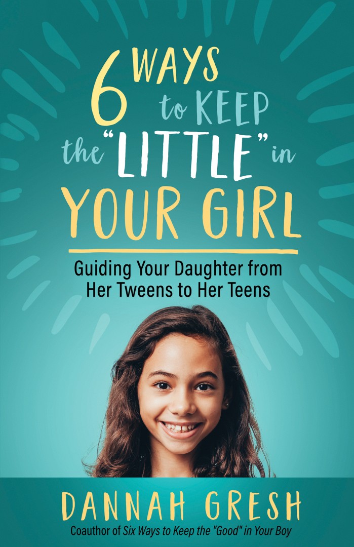 Six Ways to Keep the 'Little' in Your Girl