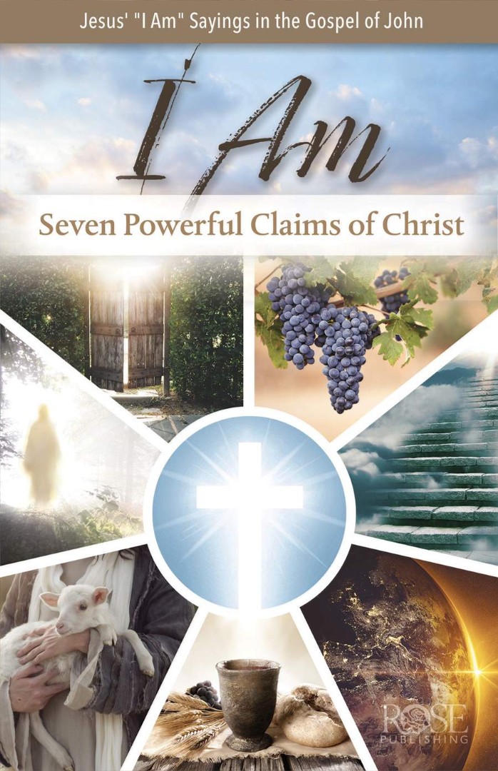 I Am: Seven Powerful Claims of Christ (Individual Pamphlet)