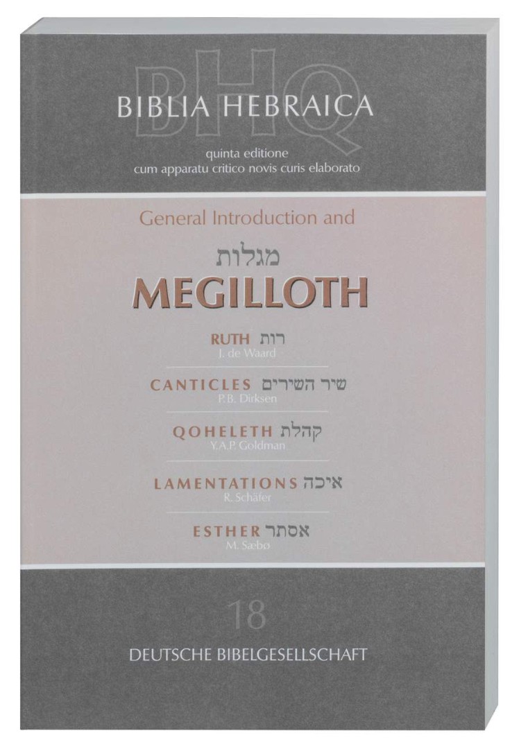 Biblia Hebraica: General Introduction and Megilloth