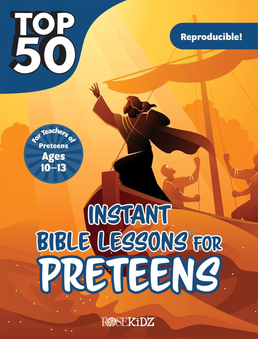 Top 50 Instant Bible Lessons for Preteens