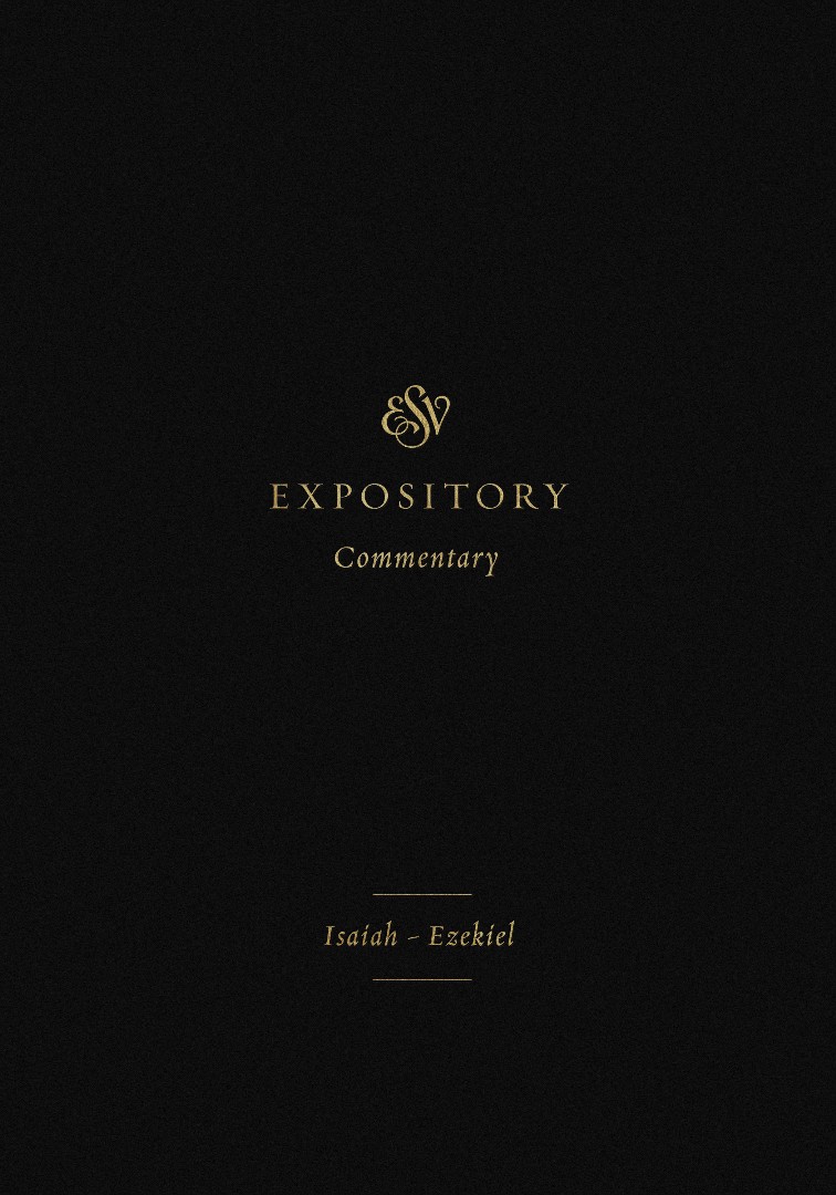 ESV Expository Commentary