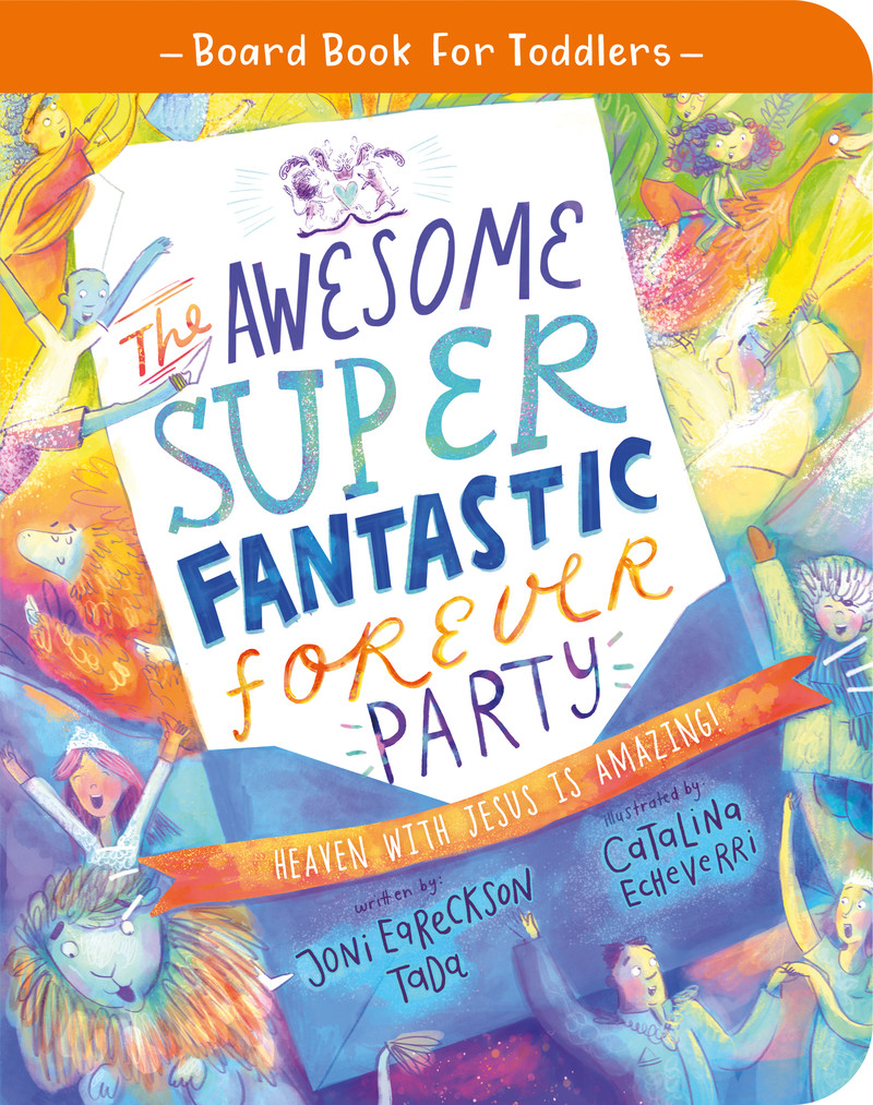 The Awesome Super Fantastic Forever Party Board Book