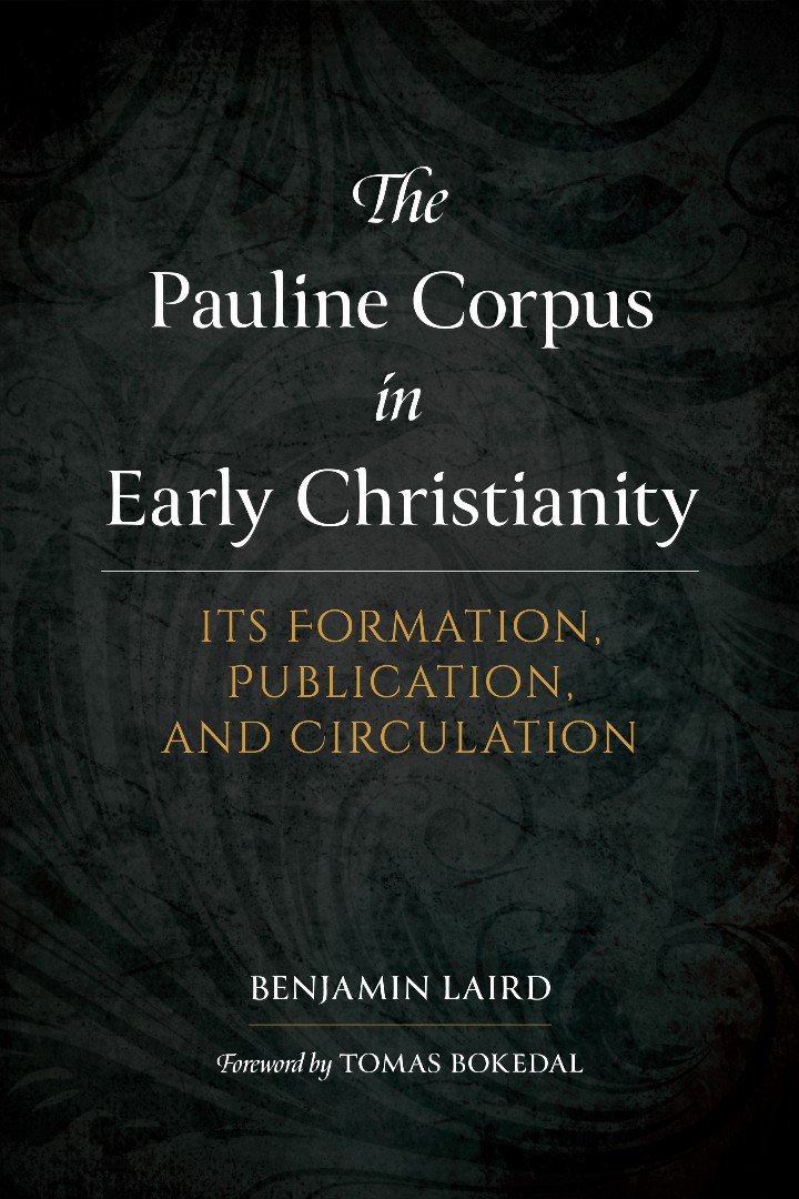 The Pauline Corpus in Early Christianity