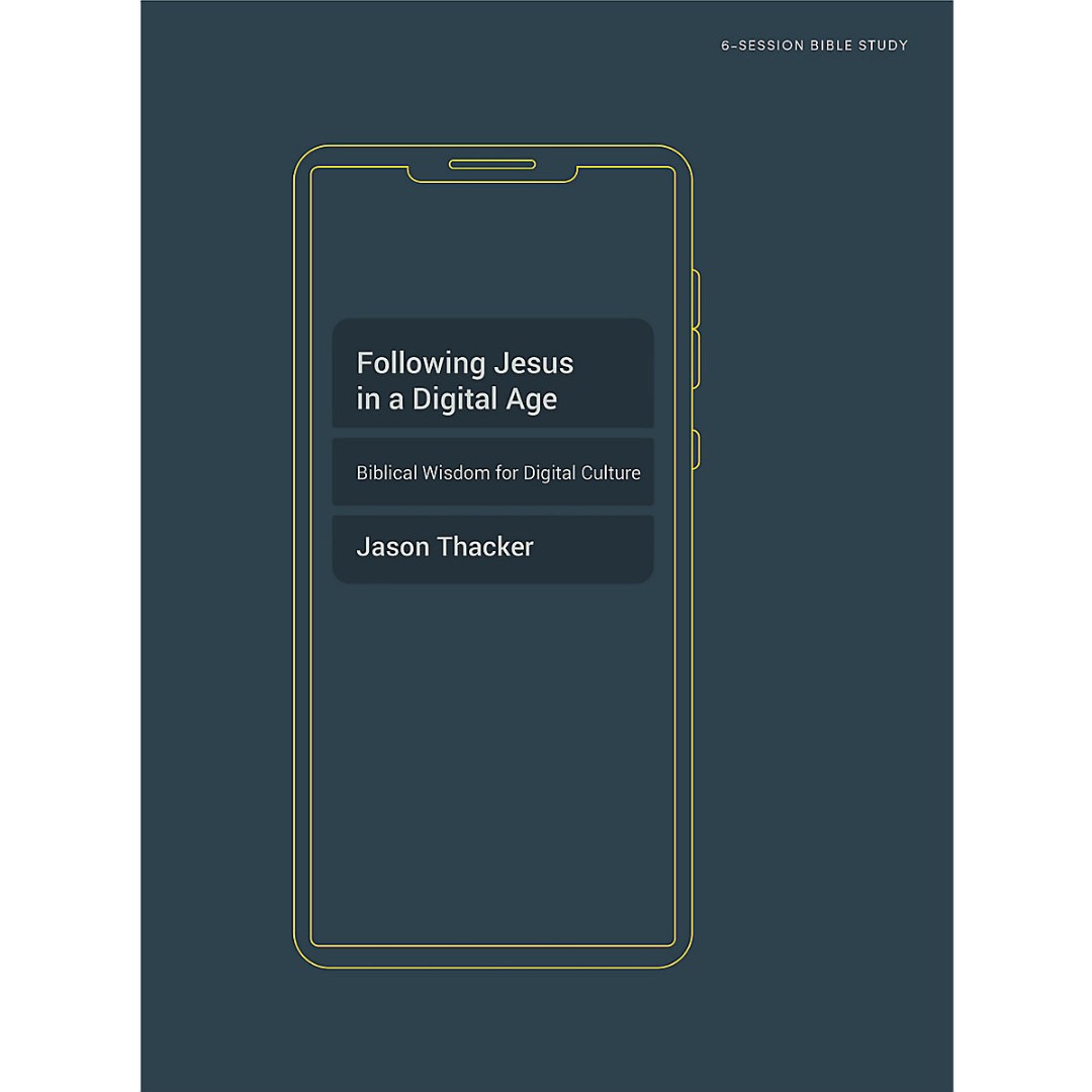 Following Jesus in a Digital Age Bible Study Book