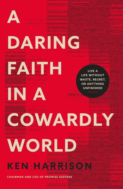 Daring Faith in a Cowardly World, A