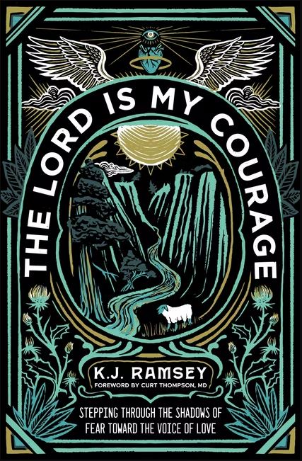The Lord Is My Courage