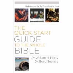 The Quick-Start Guide To The Whole Bible