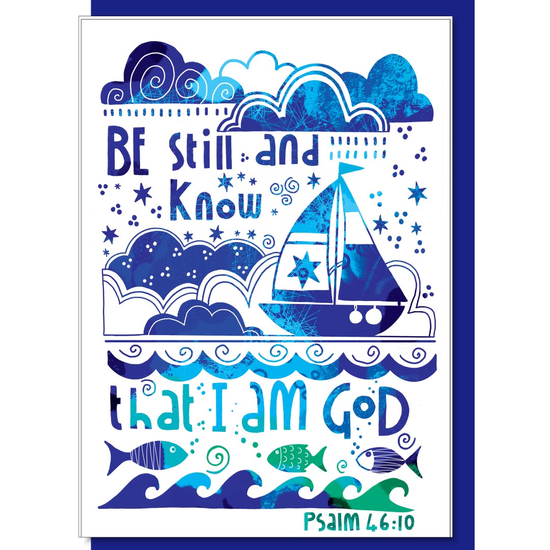 Be Still and Know Greetings Card