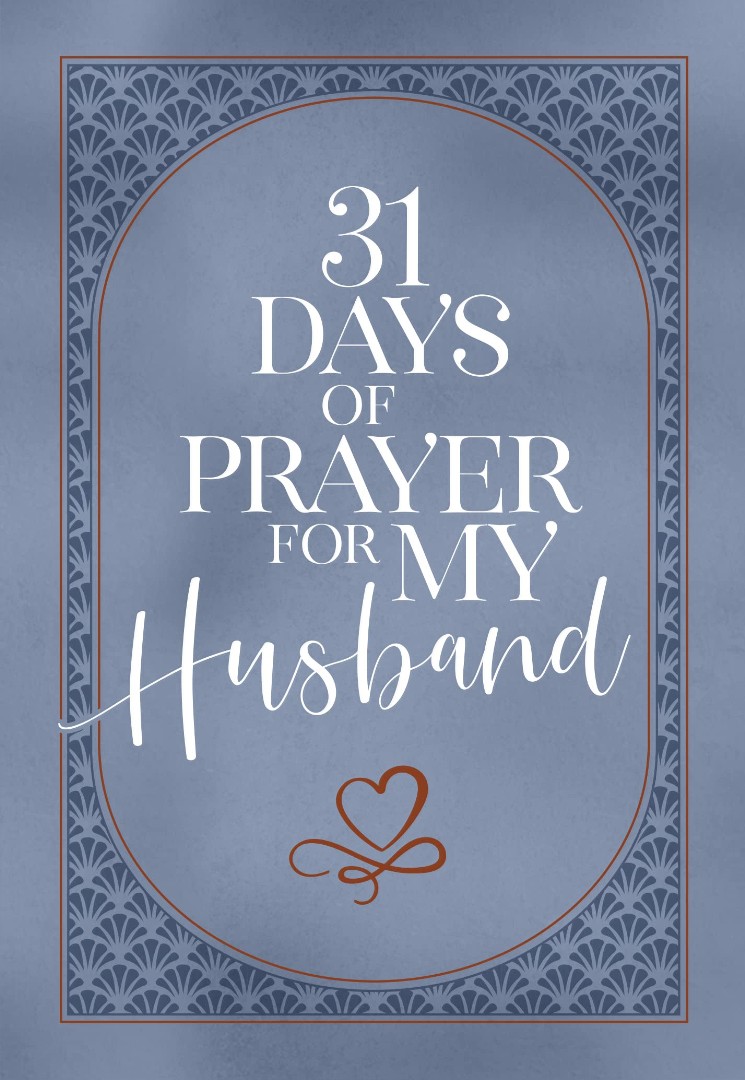 31 Days of Prayers for My Husband