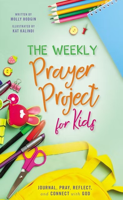 The Weekly Prayer Project for Kids