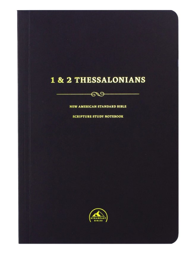 NASB Scripture Study Notebook: 1 & 2 Thessalonians