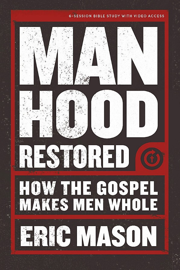 Manhood Restored Bible Study Book with Video Access