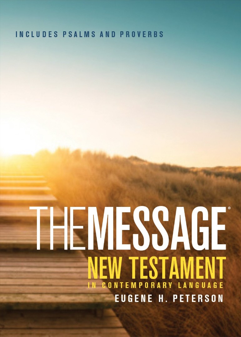 The Message New Testament With Psalms And Proverbs