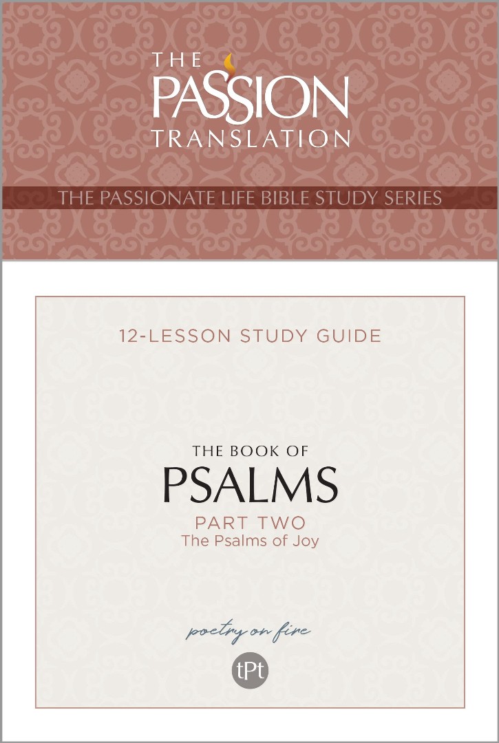 Passion Translation: The Book of Psalms Part Two