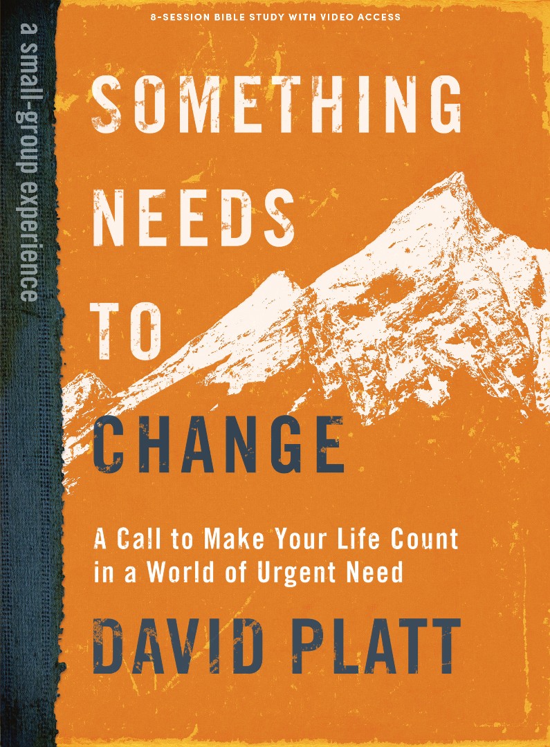 Something Needs to Change Bible Study Book With Video Access